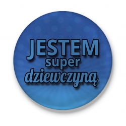 Przypinka Jestem prostą Dziewczyną